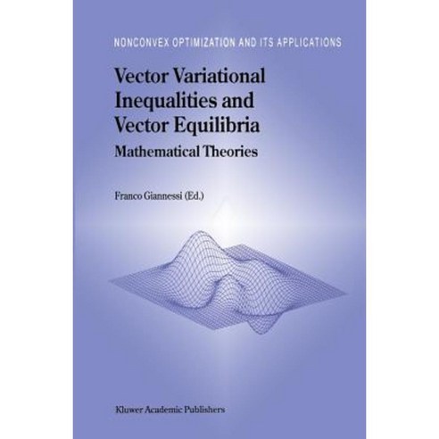 Vector Variational Inequalities and Vector Equilibria: Mathematical Theories Paperback, Springer