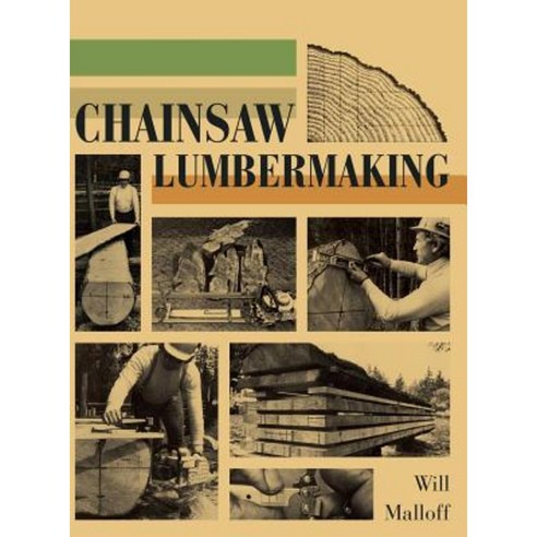 Chainsaw Lumbermaking Hardcover, Echo Point Books & Media
