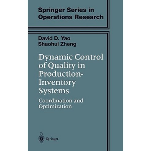 Dynamic Control of Quality in Production-Inventory Systems: Coordination and Optimization Hardcover, Springer