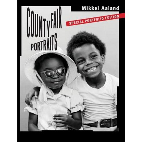 County Fair Portraits: Special Portfolio Edition Hardcover, Cyberbohemia Press