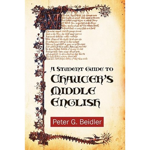 A Student Guide to Chaucer''s Middle English Paperback, Coffeetown Press