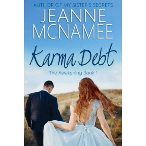 Karma Debt: The Awakening Book 1 Paperback, Jeanne McNamee