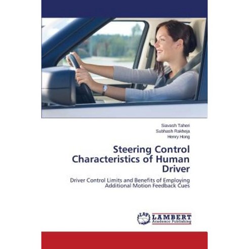 Steering Control Characteristics of Human Driver Paperback, LAP Lambert Academic Publishing
