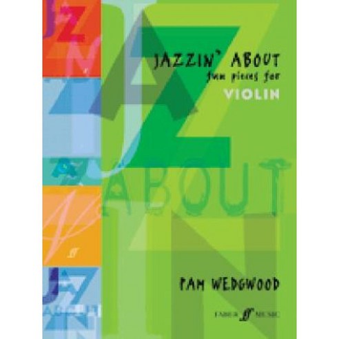 Jazzin'' about -- Fun Pieces for Violin Paperback, Faber & Faber
