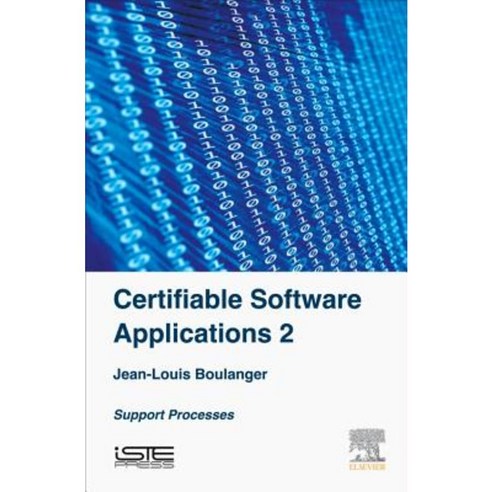 Certifiable Software Applications 2: Support Processes Hardcover, Iste Press - Elsevier