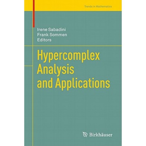 Hypercomplex Analysis and Applications Hardcover, Birkhauser