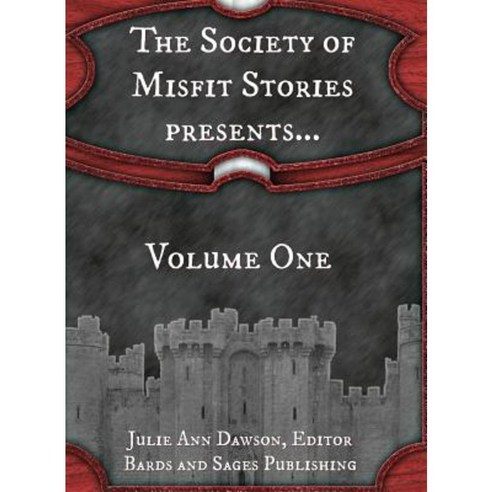 The Society of Misfit Stories Presents... Paperback, Bards and Sages Publishing