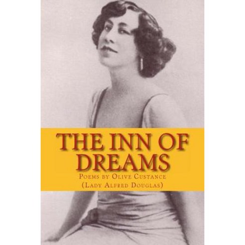 The Inn of Dreams: Poems by Olive Custance Paperback, Saint Austin Press