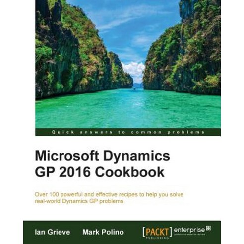 Microsoft Dynamics GP 2016 Cookbook, Packt Publishing