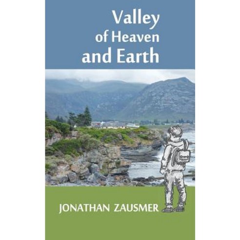 Valley of Heaven and Earth Paperback, Blurb