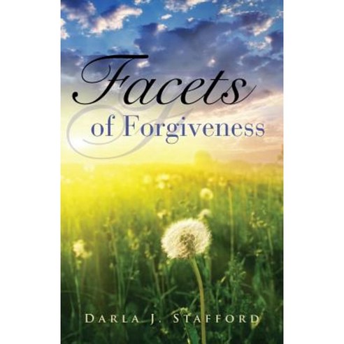 Facets of Forgiveness Paperback, Xulon Press