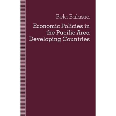 Economic Policies in the Pacific Area Developing Countries Paperback, Palgrave MacMillan