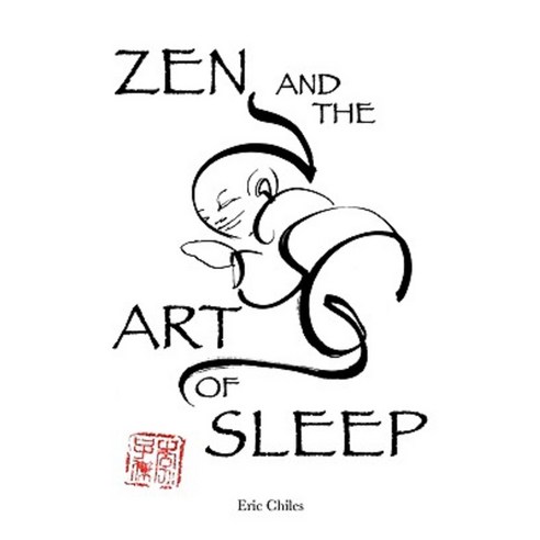 Zen and the Art of Sleep Paperback, Pilatus Publishing