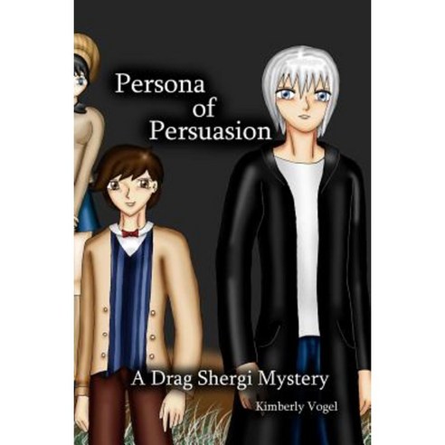 Persona of Persuasion: A Drag Shergi Mystery Paperback, Lulu.com