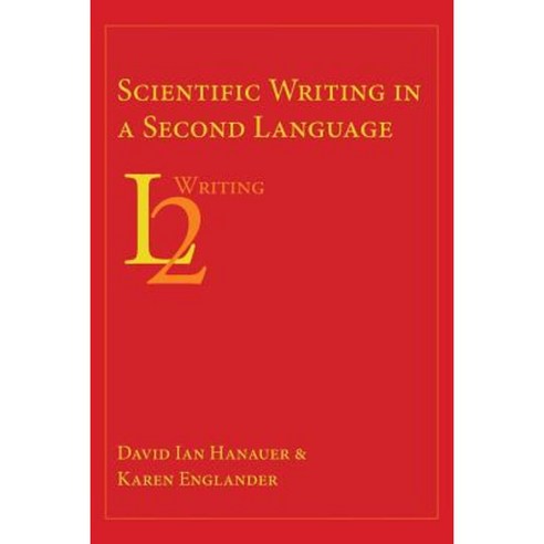 Scientific Writing in a Second Language Paperback, Parlor Press