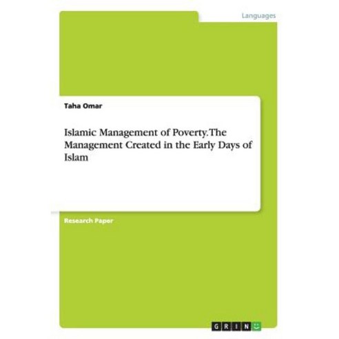 Islamic Management of Poverty. the Management Created in the Early Days of Islam Paperback, Grin Verlag Gmbh
