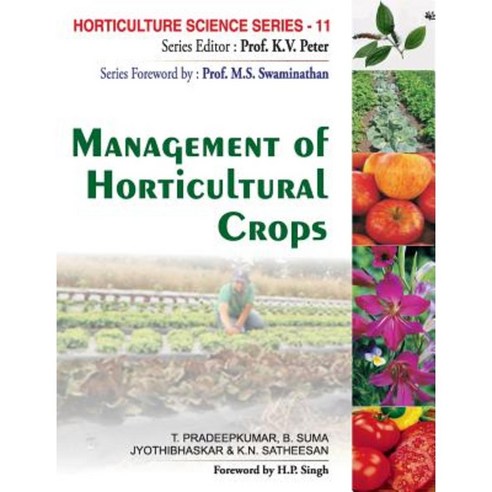 Management of Horticultural Crops: Vol.11: Horticulture Science Series Hardcover, Nipa