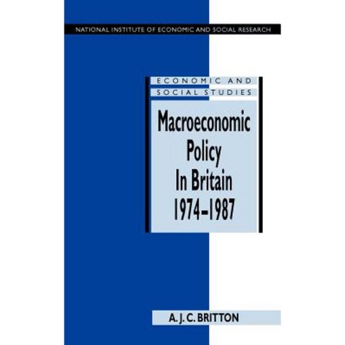 Macroeconomic Policy in Britain 1974 1987 Hardcover, Cambridge University Press