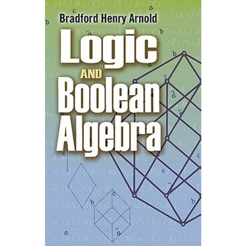 Logic and Boolean Algebra Paperback, Dover Publications