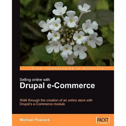 Selling Online with Drupal E-Commerce, Packt Publishing