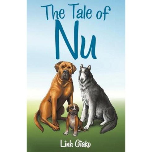 The Tale of NU Paperback, Archway Publishing