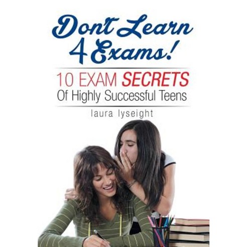 Don''t Learn 4 Exams! Hardcover, Xlibris Corporation