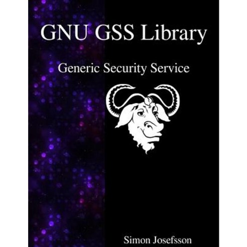 Gnu Gss Library: Generic Security Service Paperback - 최저가 알림ㆍ특가 할인ㆍ가격비교 ...