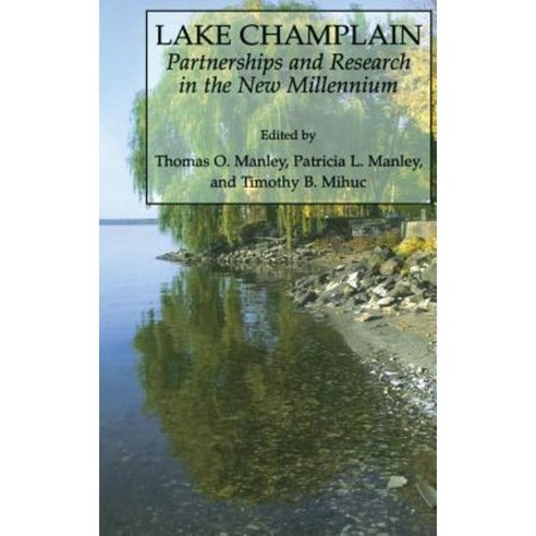 Lake Champlain: Partnerships and Research in the New Millennium Hardcover, Springer