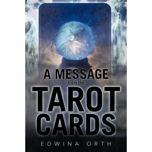 A Message from the Tarot Cards Paperback, iUniverse