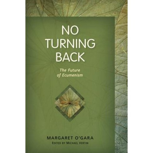 No Turning Back: The Future of Ecumenism Paperback, Michael Glazier Books