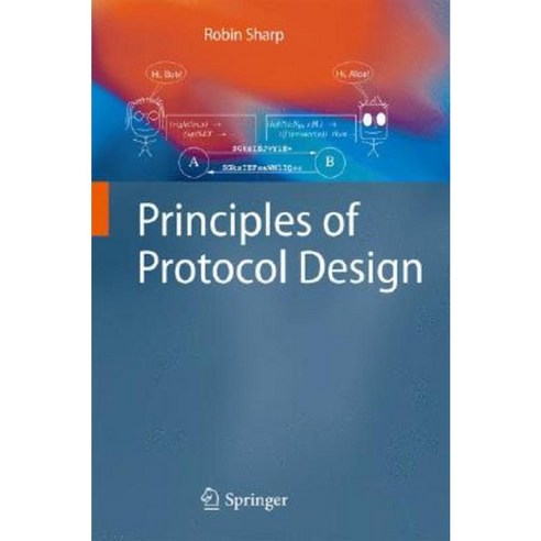 Principles of Protocol Design Hardcover, Springer