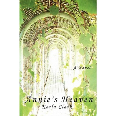 Annie''s Heaven Paperback, Authorhouse