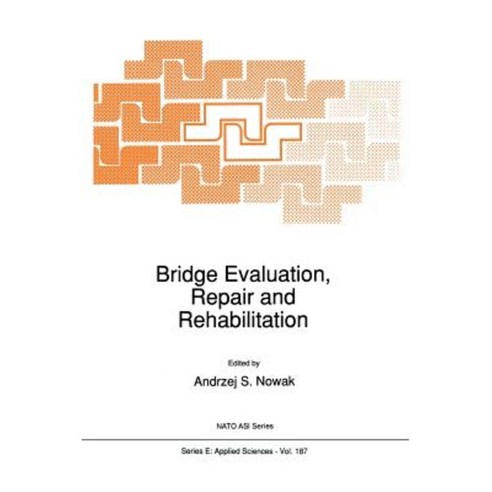 Bridge Evaluation Repair and Rehabilitation Paperback, Springer