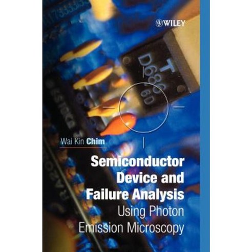 Semiconductor Device and Failure Analysis: Using Photon Emission Microscopy Hardcover, Wiley