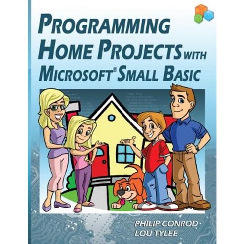 Programming Home Projects with Microsoft Small Basic Paperback, Kidware Software