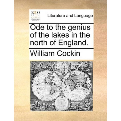 Ode to the Genius of the Lakes in the North of England. Paperback, Gale Ecco, Print Editions