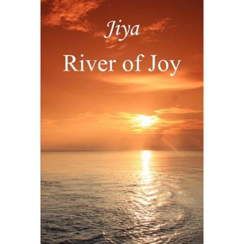 River of Joy Paperback, iUniverse