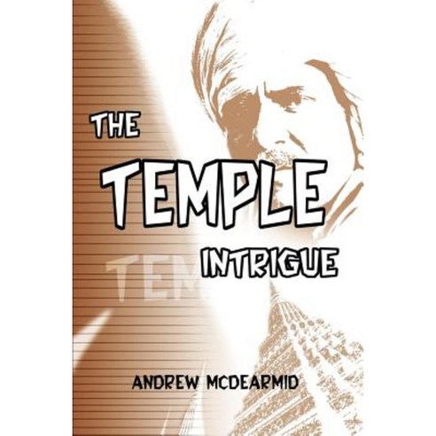 The Temple Intrigue Paperback, iUniverse