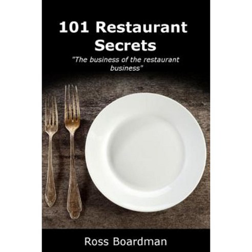 101 Restaurant Secrets Paperback, Lulu.com