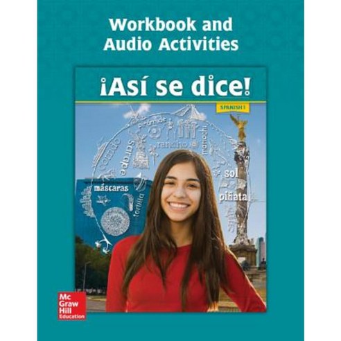 Asi Se Dice! Level 1 Workbook and Audio Activities Paperback, McGraw-Hill Education