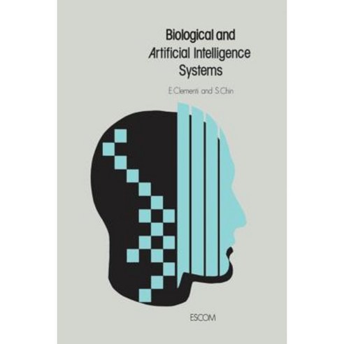 Biological and Artificial Intelligence Systems Paperback, Springer