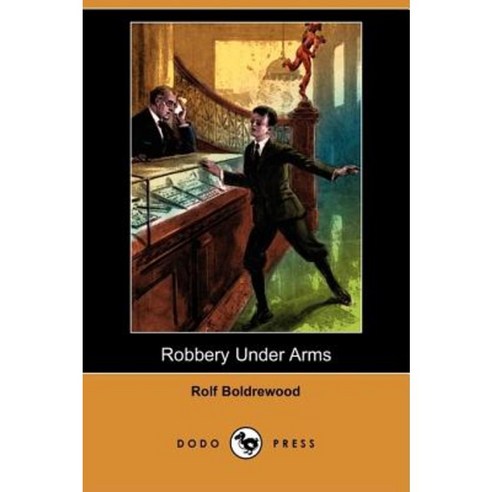 Robbery Under Arms (Dodo Press) Paperback, Dodo Press