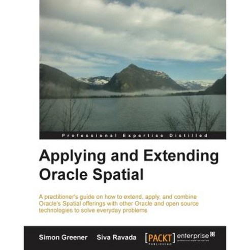Applying and Extending Oracle Spatial, Packt Publishing