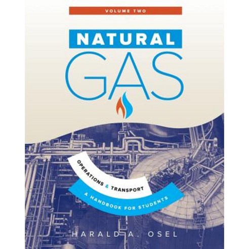 Natural Gas: Operations and Transport Paperback, Aurora House