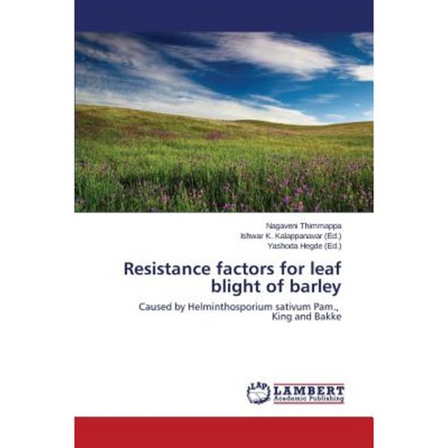 Resistance Factors for Leaf Blight of Barley Paperback, LAP Lambert Academic Publishing