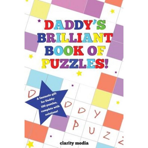 Daddy''s Brilliant Book of Puzzles Paperback, Createspace