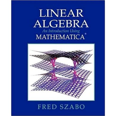 Linear Algebra with Mathematica: An Introduction Using Mathematica Paperback, Academic Press
