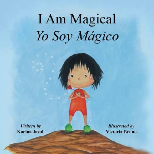 I Am Magical - Yo Soy Magico Paperback, Balboa Press