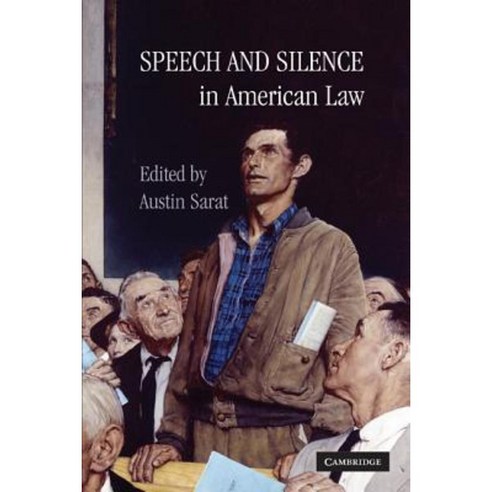 Speech and Silence in American Law Hardcover, Cambridge University Press