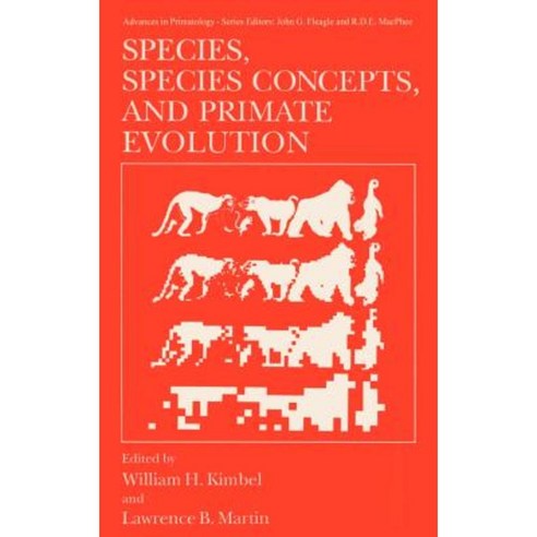 Species Species Concepts and Primate Evolution Hardcover, Springer